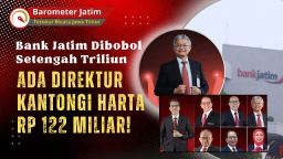 VIDEO: Lagi-lagi Bank Jatim Dibobol Lewat Kredit Fiktif, Ada Direktur Berharta Rp 122 M!