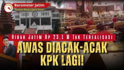 VIDEO: Hibah Pokir DPRD Jatim Rp 23,1 M Tak Terealisasi, Awas Diacak-acak KPK Lagi!